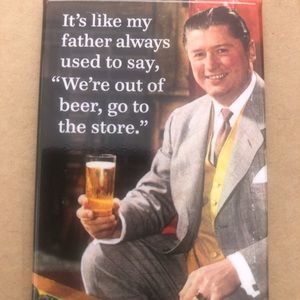 We’re out of Beer - Magnet